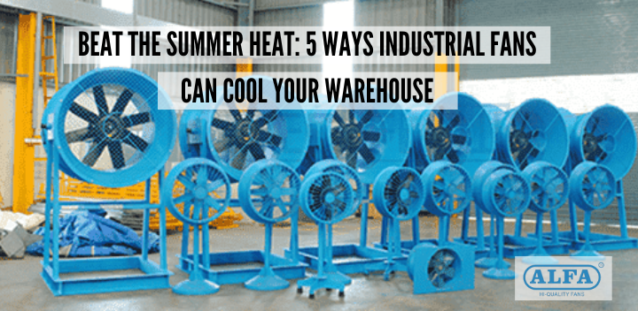 Warehouse Cooling Fans | Industrial Fans for Warehouses | Alfa Fans