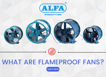 FlameProof-Industrial-Fans-Manufacturer-In-India 